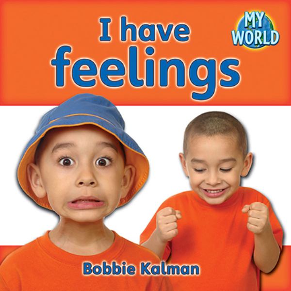 I have feelings (My World: Reading Level B)