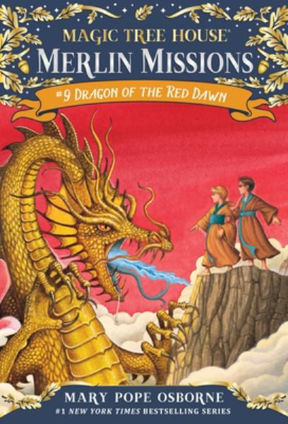 Dragon of the red dawn (Magic Tree House Merlin Missions, Book 9)
