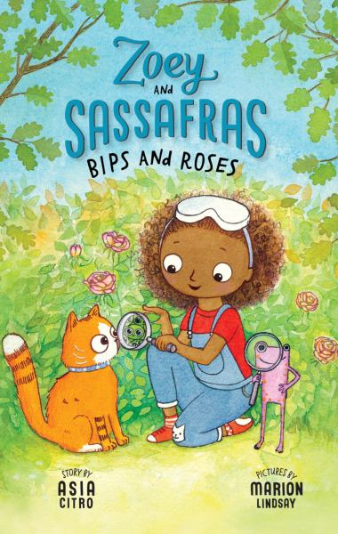 Bips and roses (Zoey And Sassafras, Book 8)