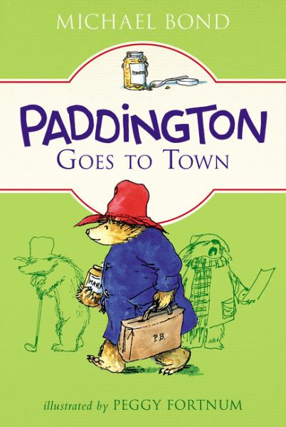 Paddington goes to town (Paddington, Book 8)