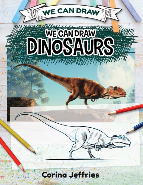 We can draw dinosaurs (We Can Draw)