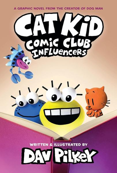 Cat Kid comic club. Influencers (Cat Kid Comic Club, Book 5)