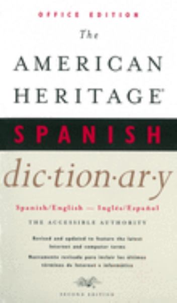 The American Heritage Spanish dictionary : Spanish/English, English/Spanish.