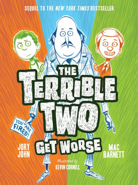 The terrible two get worse (Terrible Two, Book 2)