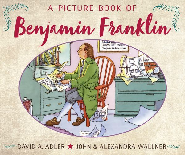 A picture book of Benjamin Franklin (Picture Book Biographies)