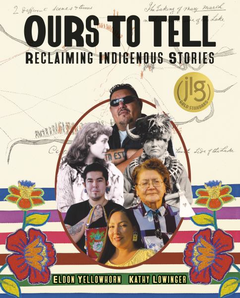 Ours to tell : reclaiming Indigenous stories