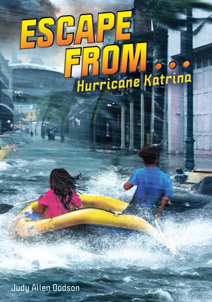 Escape from Hurricane Katrina (Escape from...(Little Bee))