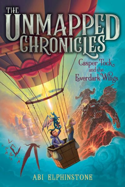 Casper Tock and the Everdark wings (Unmapped Chronicles, Book 1)