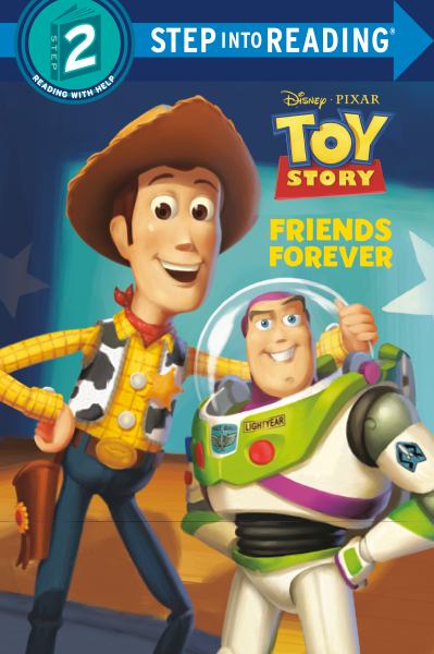 Friends Forever (Disney and Pixar's Toy Story) (Step Into Reading-Step 2)