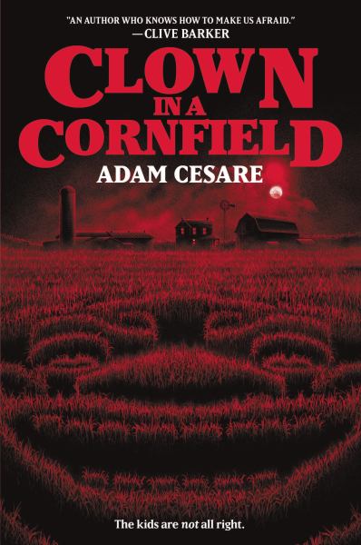 Clown in a cornfield (Clown in a Cornfield, Book 1)