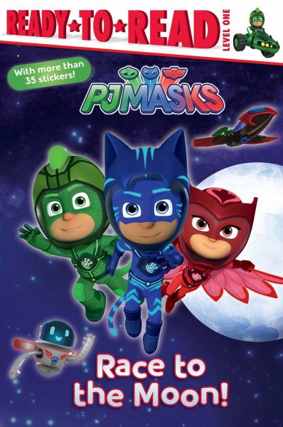 Race to the moon! (Ready-To-Read: Level 1-PJ Masks)
