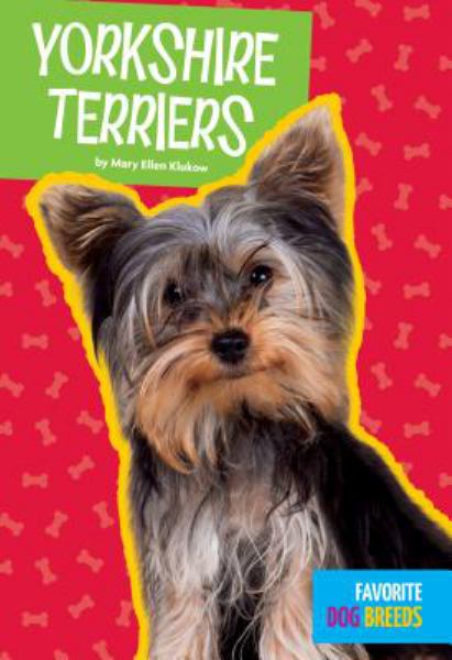Yorkshire terriers (Favorite Dog Breeds)