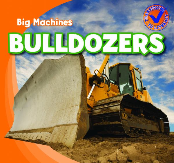Bulldozers (Big Machines (G Stevens))