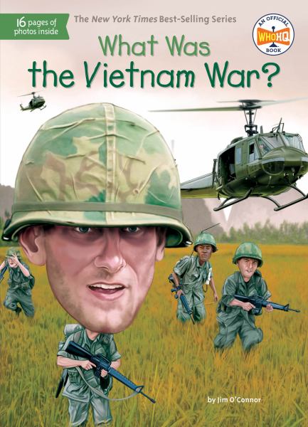 What was the Vietnam War? (What Was...?)