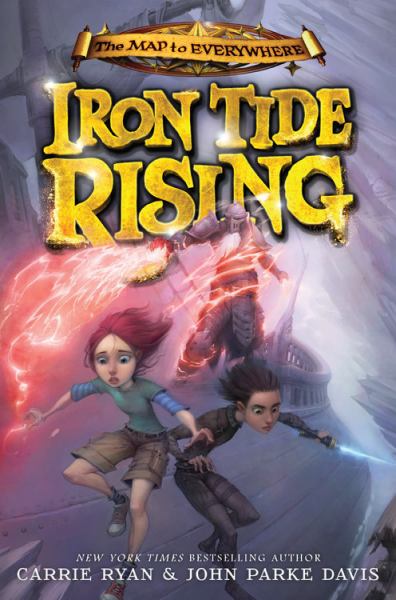 Iron tide rising (Map to Everywhere, Book 4)
