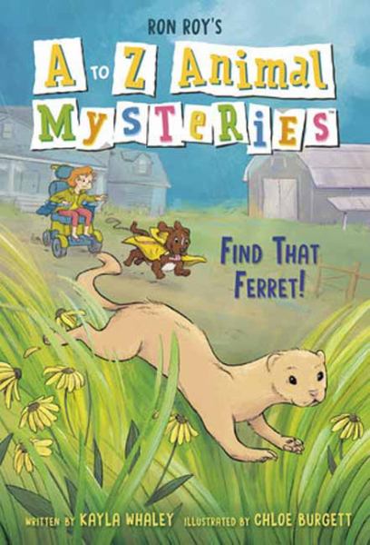 Find that ferret! (A to Z Animal Mysteries, Book 6)