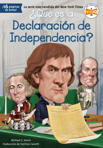Que es la Declaracion de Independencia? (What Was...?)
