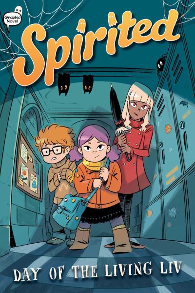 Spirited. 1,Day of the Living Liv (Spirited, Book 1)