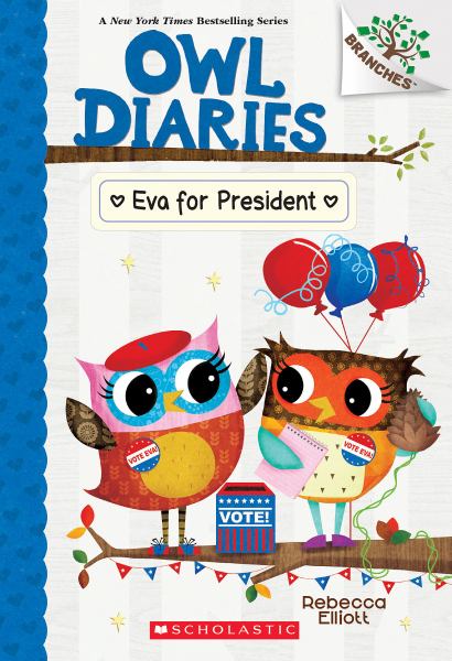 Eva for president (Branches: Owl Diaries, Book 19)