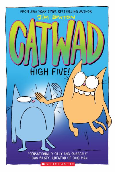 Catwad. High five! (Catwad, Book 5)