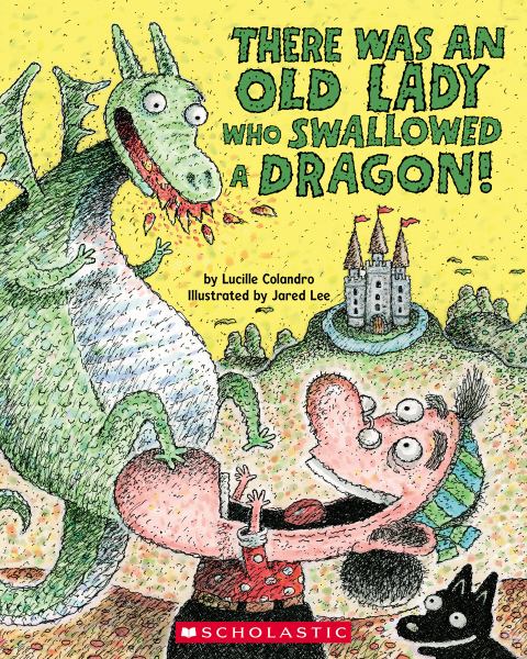 There was an old lady who swallowed a dragon! (There Was An Old Lady)