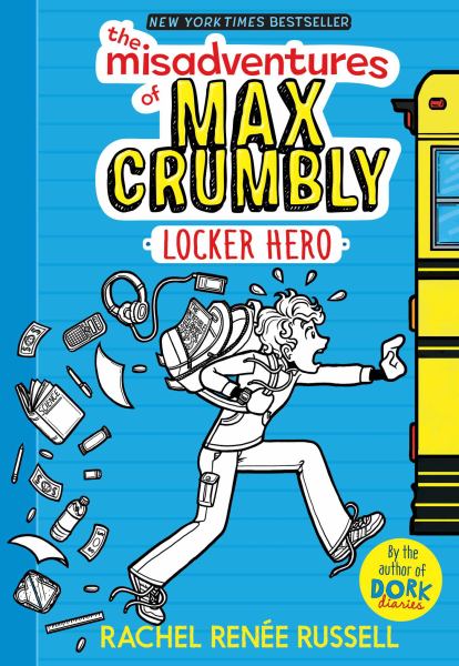 Locker hero (Misadventures of Max Crumbly, Book 1)
