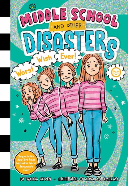 Worst wish ever! (Middle School and Other Disasters, Book 5)