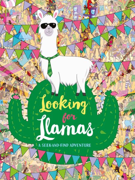 Looking for llamas : a seek-and-find adventure.