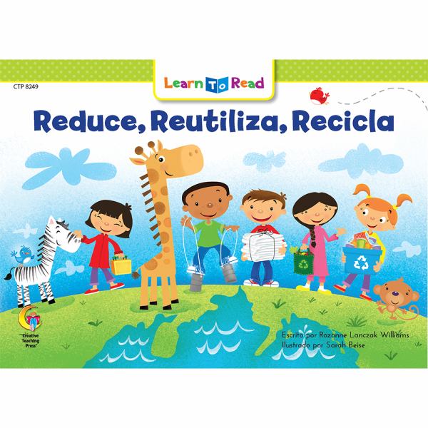 Reduce, reutiliza, recicla (Learn to Read Spanish)