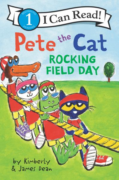 Pete the Cat. Rocking field day (I Can Read! Level 1: Pete the Cat)