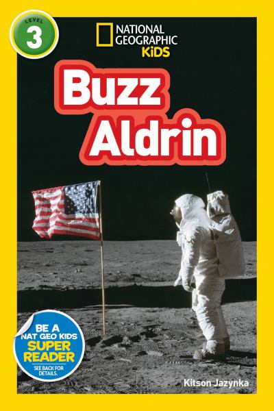Buzz Aldrin (National Geographic Readers-Level 3)