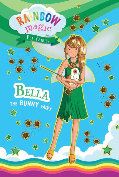 Bella the bunny fairy (Rainbow Magic: Pet Fairies, Book 2)