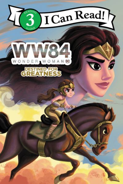 WW84. Destined for greatness (I Can Read! Level 3: WW84)