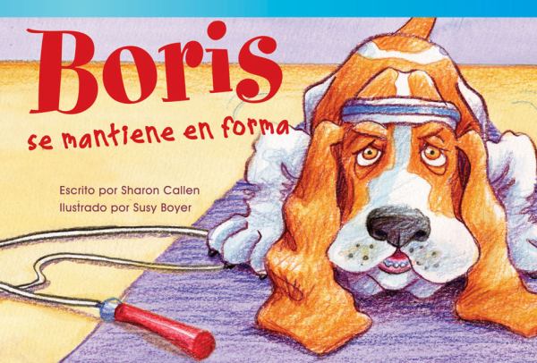 Boris se mantiene en forma (Literary Text-Fiction Readers)