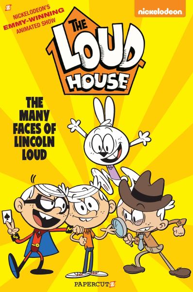 The Loud house. #10,"The many faces of Lincoln Loud." (Loud House, Book 10)