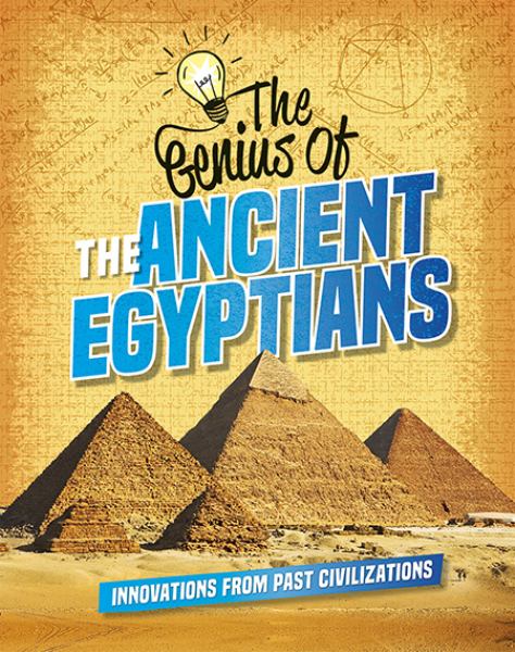 The genius of the ancient Egyptians (Genius of the Ancients)