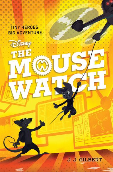 The Mouse Watch (Mouse Watch, Book 1)