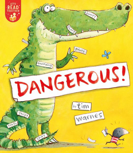 Dangerous! (Let's Read Together)