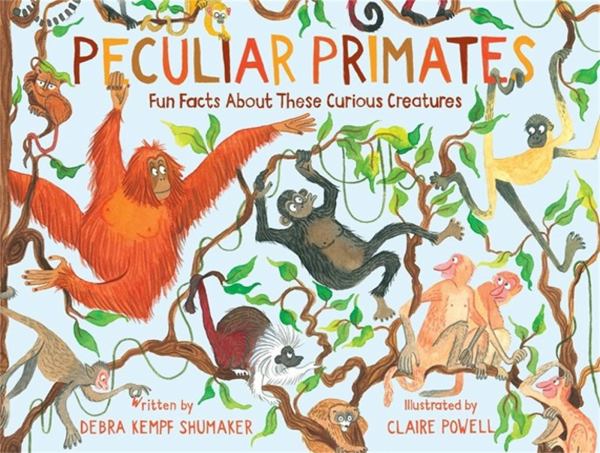 Peculiar primates : fun facts about these curious creatures