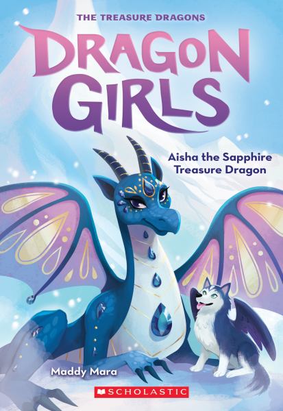 Aisha the sapphire treasure dragon (Dragon Girls, Book 5)