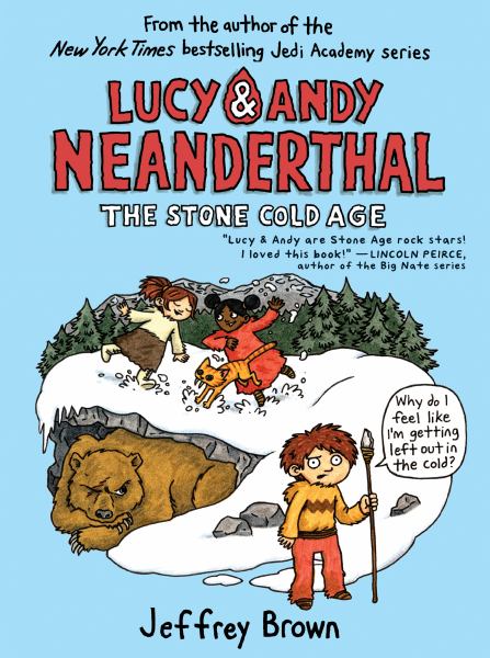 The stone cold age (Lucy & Andy Neanderthal, Book 2)