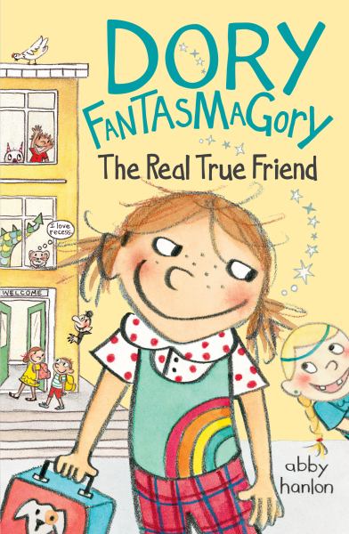 The real true friend (Dory Fantasmagory, Book 2)