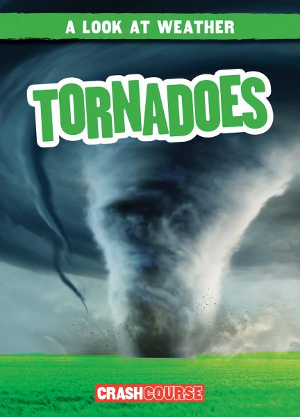 Tornadoes (Look at Weather)