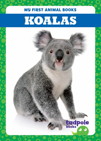 Koalas (Tadpole Books: My First Animal Books)
