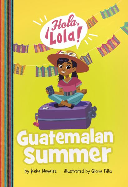 Guatemalan summer (Hola, Lola!)