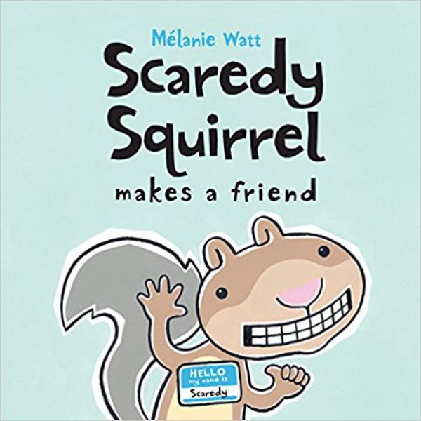Scaredy Squirrel makes a friend (Scaredy Squirrel)