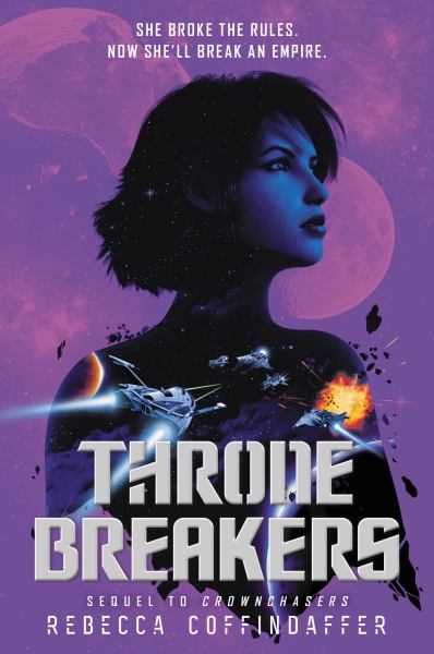 Thronebreakers (Crownchasers, Book 2)
