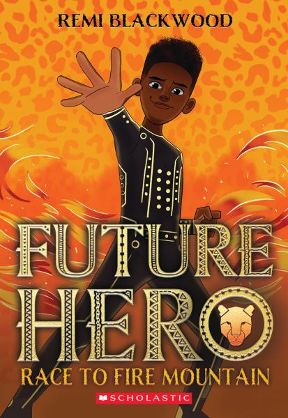 Race to Fire Mountain (Future Hero, Book 1)