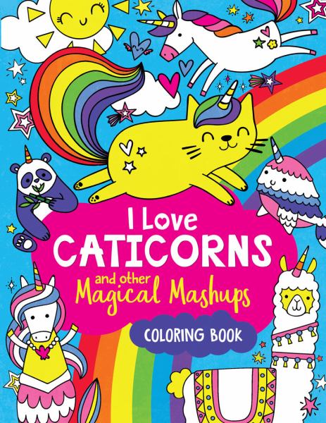 I love caticorns and other magical mashups : coloring book
