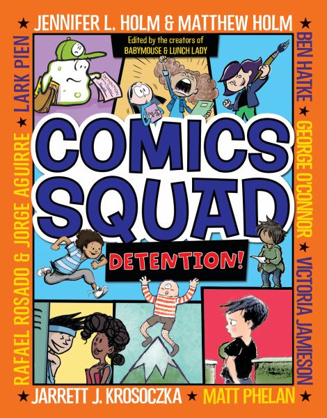 Comics squad. Detention! (Comics Squad, Book 3)
